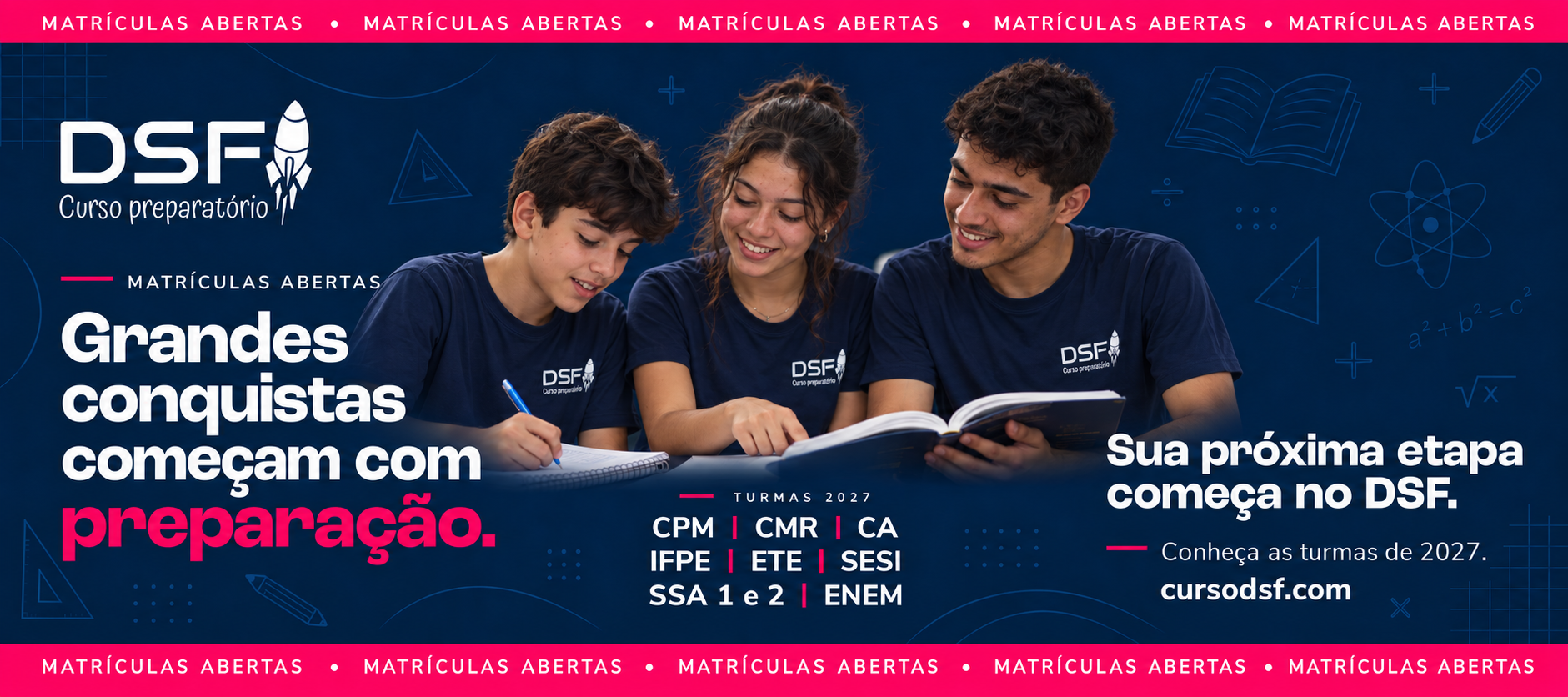 Campanha DSF 2027. Grandes conquistas começam com preparação. Sua próxima etapa começa no DSF.